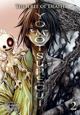 The Tree of Death: Yomotsuhegui Vol. 2 - Masasumi Kakizaki - cover