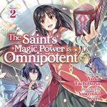 Saint's Magic Power is Omnipotent (Light Novel) Vol. 2, The