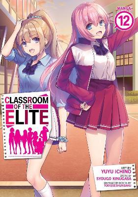 Classroom of the Elite (Manga) Vol. 12 - Syougo Kinugasa - cover