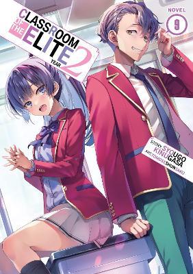 Classroom of the Elite: Year 2 (Light Novel) Vol. 9 - Syougo Kinugasa - cover