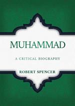 Muhammad: A Critical Biography