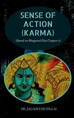 Sense of Action (Karma) - Jagadeesh Pillai - cover