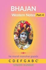 BHAJAN Western Notes, Part-4