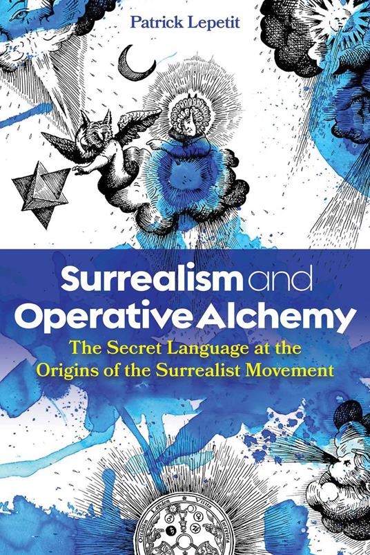 Surrealism and Operative Alchemy