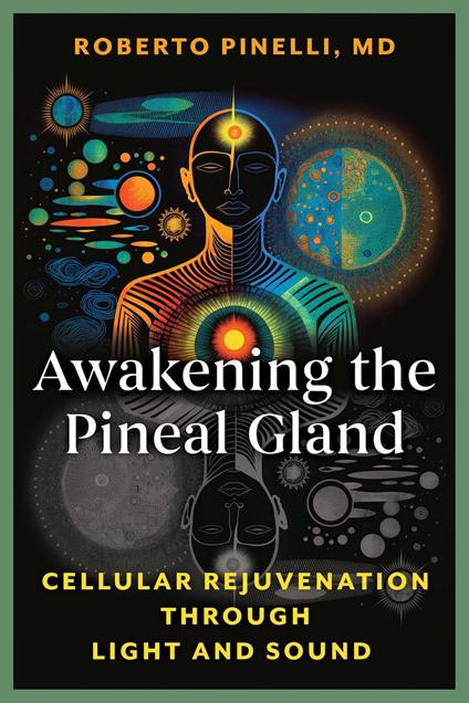 Awakening the Pineal Gland