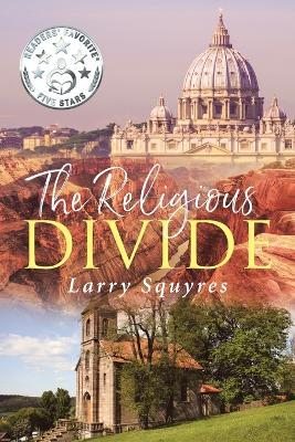 The Religious Divide - Larry Squyres - cover