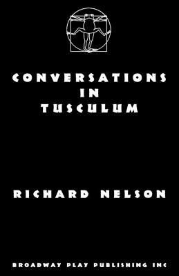Conversations in Tusculum - Richard Nelson - cover