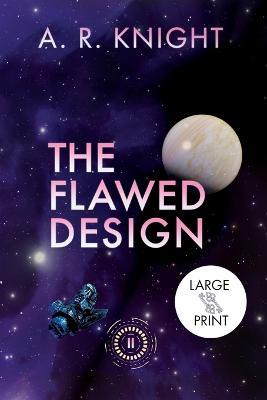 The Flawed Design - A R Knight - cover