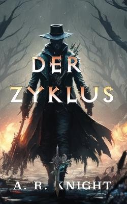 Der Zyklus - A R Knight - cover