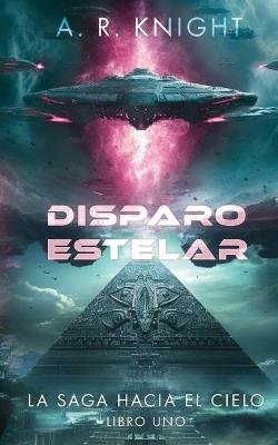 Disparo estelar - A R Knight - cover