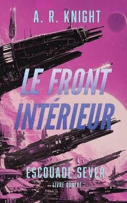 Le Front Intérieur - A R Knight - cover