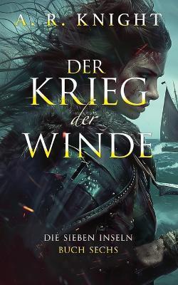 Der Krieg der Winde - A R Knight - cover