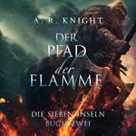Der Pfad der Flamme
