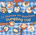 Dumpling Day (Bilingual French & English)