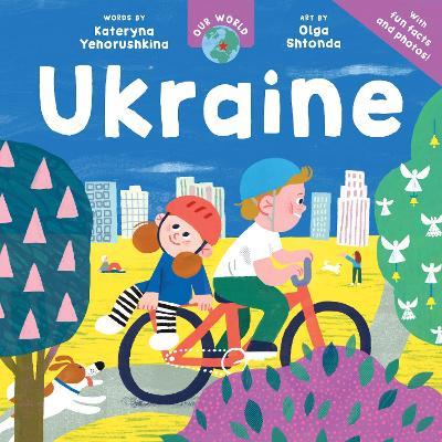 Our World: Ukraine - Kateryna Yehorushkina - cover