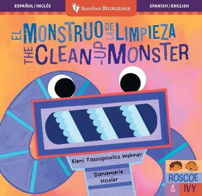 El Monstruo de la Limpieza / The Clean-Up Monster - Eleni Tassopoulos Wehner - cover