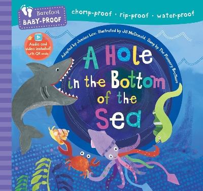 Barefoot Baby-Proof: A Hole in the Bottom of the Sea - Jessica Law - cover