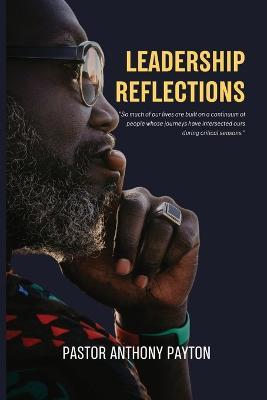 Leadership Reflections - Anthony Payton - cover