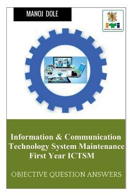 Information & Communication Technology System Maintenance First Year ICTSM - Manoj Dole - cover
