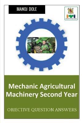 Mechanic Agricultural Machinery Second Year - Manoj Dole - cover