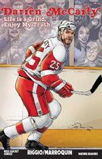 Darren McCarty: Life is a Grind, Enjoy My Truth
