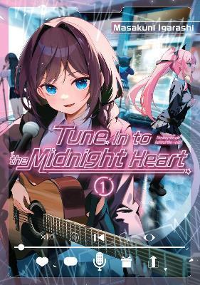 Tune In to the Midnight Heart 1 - Masakuni Igarashi - cover