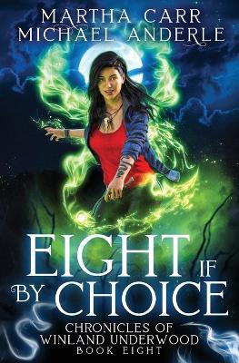 Eight if by Choice - Martha Carr,Michael Anderle - cover