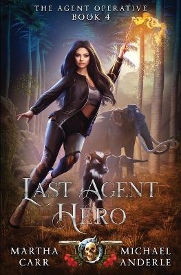 Last Agent Hero - Martha Carr,Michael Anderle - cover