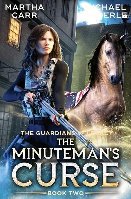 The Minuteman's Curse - Martha Carr,Michael Anderle - cover