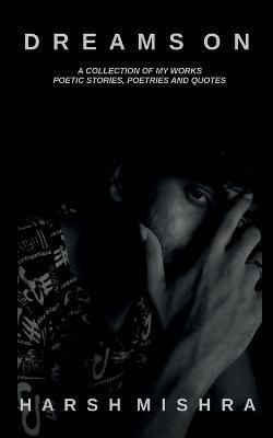 Dreams on - Harsh Mishra - cover