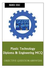 Plastic Technology Diploma & Engineering MCQ