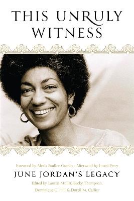 This Unruly Witness: June Jordan's Legacy - cover