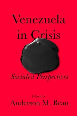 Venezuela in Crisis: A Socialist Perspective - cover