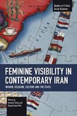 Feminine Visibility in Contemporary Iran