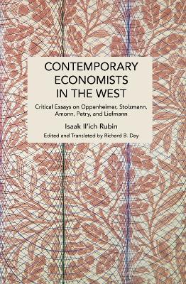 Contemporary Economists in the West: Critical Essays on Oppenheimer, Stolzmann, Amonn, Petry, and Liefmann - Isaak Illich Rubin - cover