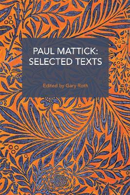 Paul Mattick: Selected Texts - Paul Mattick - cover