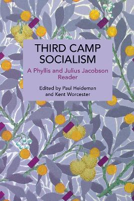 Third Camp Socialism - Phyllis Jacobson,Julius Jacobson - cover