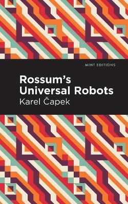 Rossum's Universal Robots: A Fantastic Melodrama in Three Acts and an Epilogue - Karel apek - cover