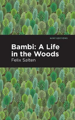 Bambi: A Life In the Woods - Felix Salten - cover