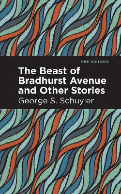 The Beast of Bradhurst Avenue and Other Stories - George S. Schuyler - cover