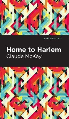Home to Harlem - Claude McKay - cover