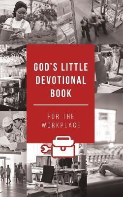 God's Little Devotional Book for the Workplace - Honor Books - cover