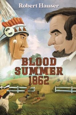 Blood Summer 1862 - Robert Hauser - cover