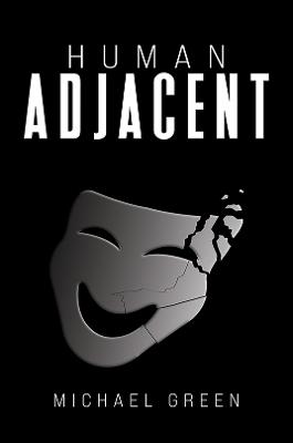 Human Adjacent - Michael Green - cover