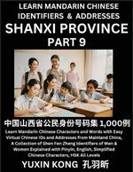 Shanxi Province of China (Part 9): Learn Mandarin Chinese Characters and Words with Easy Virtual Chinese IDs and Addresses from Mainland China, A Collection of Shen Fen Zheng Identifiers of Men & Women of Different Chinese Ethnic Groups Explained with Pinyin, English, Simplified Characters,