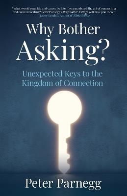 Why Bother Asking? - Peter Parnegg - cover