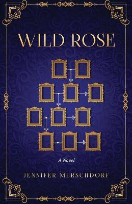 Wild Rose - Jennifer Merschdorf - cover