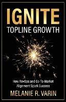 Ignite Topline Growth: How RevOps and Go-To-Market Alignment Spark Success