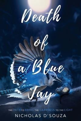 Death of a Blue Jay - Nicholas D'Souza - cover