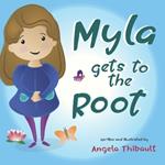 Myla Gets To The Root: Children Chakra Stories
